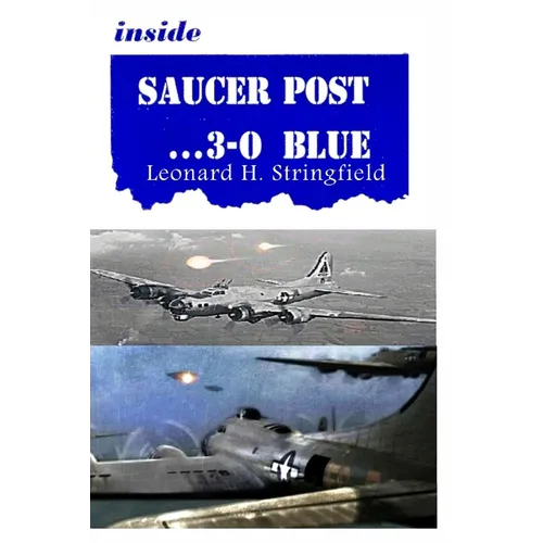 Inside Saucer Post ... 3-0 Blue: Close Encounters of Many Kinds - Paperback