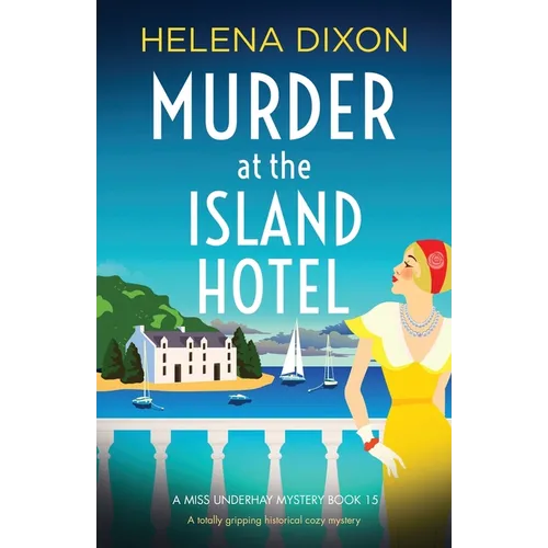 Murder at the Island Hotel: A totally gripping historical cozy mystery - Paperback