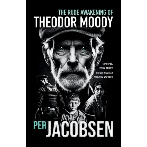 The Rude Awakening of Theodor Moody - Paperback