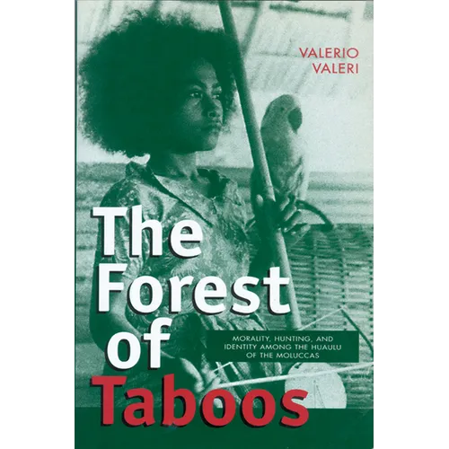Forest of Taboos: Morality, Hunting, and Identity - Paperback