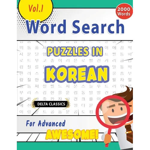Word Search Puzzles in Korean for Advanced - Awesome! Vol.1 - Delta Classics - Paperback