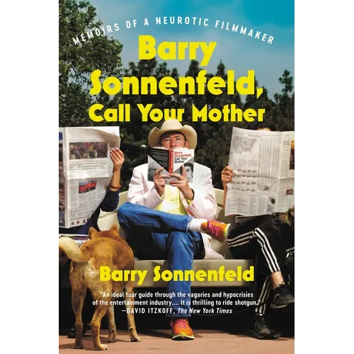 Barry Sonnenfeld, Call Your Mother: Memoirs of a Neurotic Filmmaker - Paperback