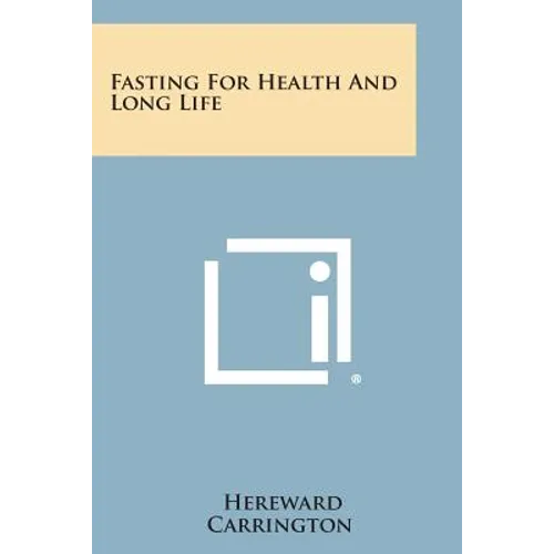 Fasting for Health and Long Life - Paperback