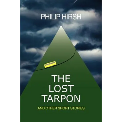 The Lost Tarpon: And Other Short Stories - Paperback