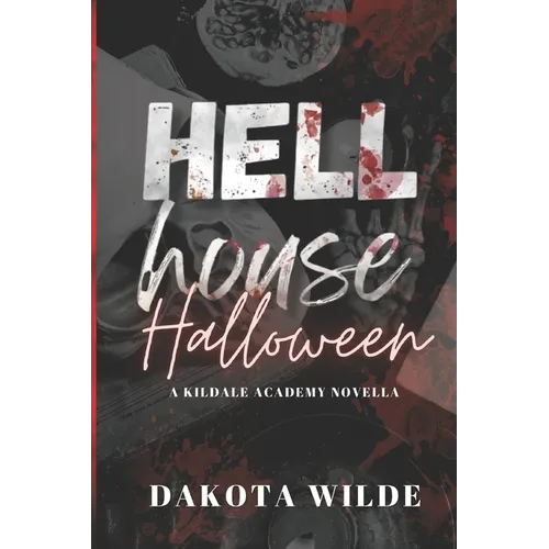 Hell House Halloween: A Kildale Academy Novella - Paperback