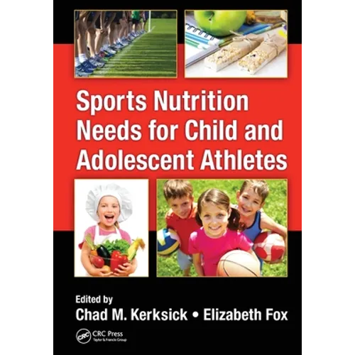 Sports Nutrition Needs for Child and Adolescent Athletes - Paperback