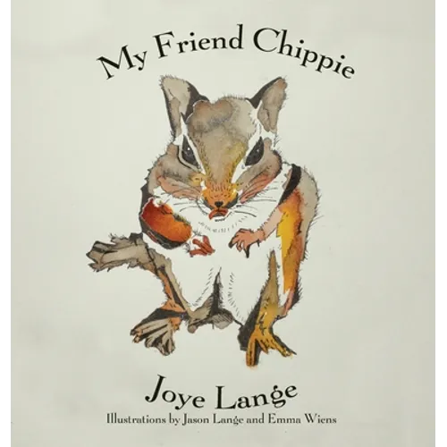 My Friend Chippie - Hardcover