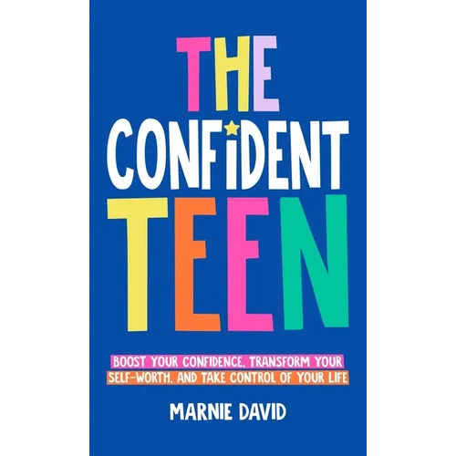 The Confident Teen - Hardcover