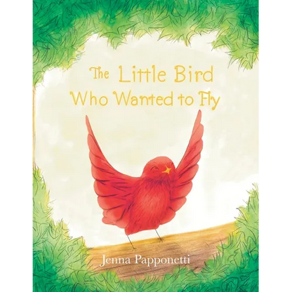 The Little Bird Who Wanted to Fly - Paperback