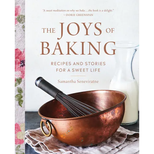 The Joys of Baking: Recipes and Stories for a Sweet Life - Hardcover