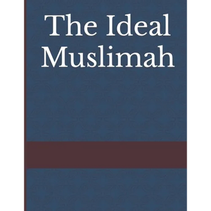 The Ideal Muslimah - Paperback