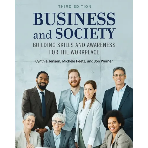 Business and Society: Building Skills and Awareness for the Workplace - Paperback