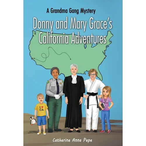 Donny and Mary Grace's California Adventures - Hardcover