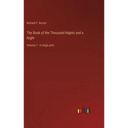 The Book of the Thousand Nights and a Night: Volume 7 - in large print - Hardcover
