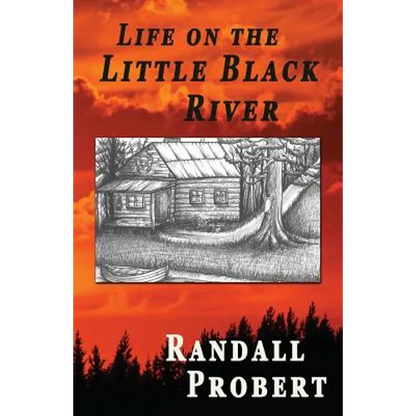 Life on the Little Black River - Paperback