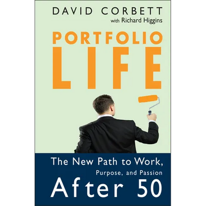 Portfolio Life: The New Path to Work, Purpose, and Passion After 50 - Hardcover