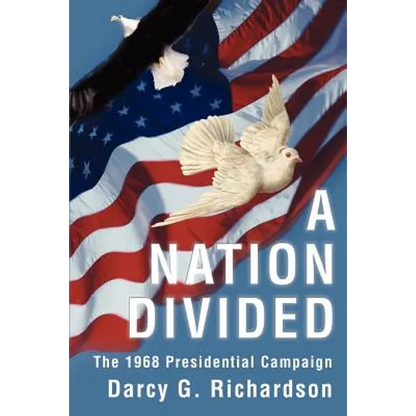 A Nation Divided: The 1968 Presidential Campaign - Paperback