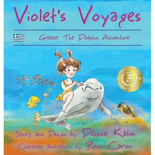 Violet's Voyages: Greece: the Dolphin Adventure - Hardcover