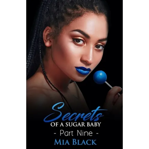 Secrets Of A Sugar Baby 9 - Paperback