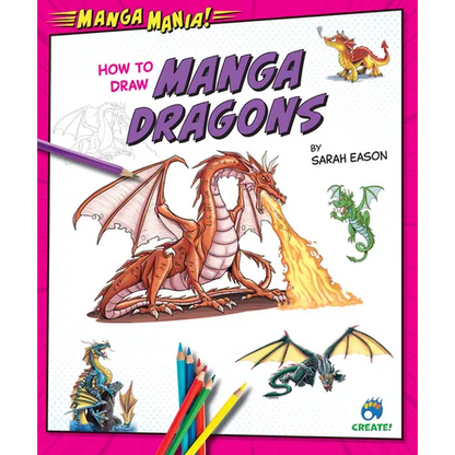 How to Draw Manga Dragons - Library Binding