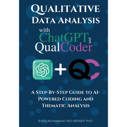 Qualitative Data Analysis With Chatgpt And Qualcoder: A Step-By-Step Guide To AI-Powered Coding And Thematic Analysis - Paperback