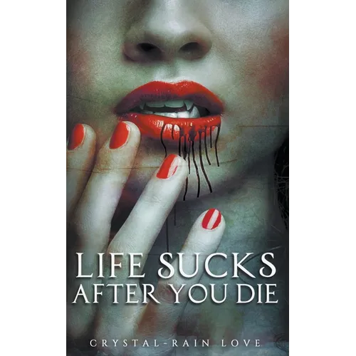 Life Sucks After You Die - Paperback