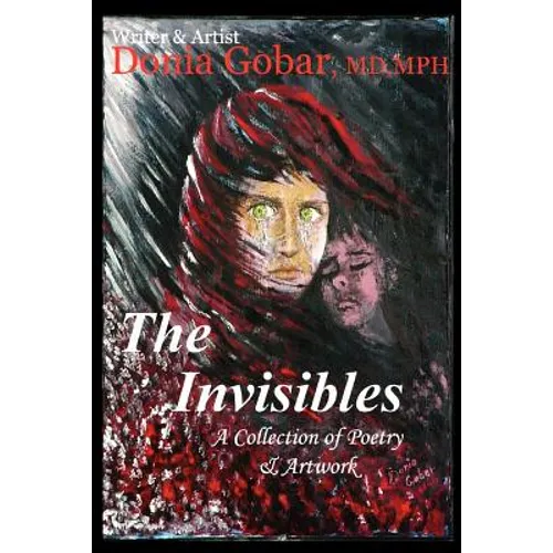 The Invisibles: A Collection of Poetry & Artwork - Paperback