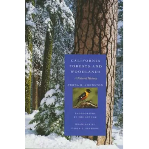 California Forests and Woodlands: A Natural History - Paperback