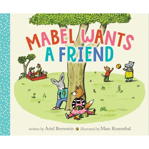 Mabel Wants a Friend - Hardcover