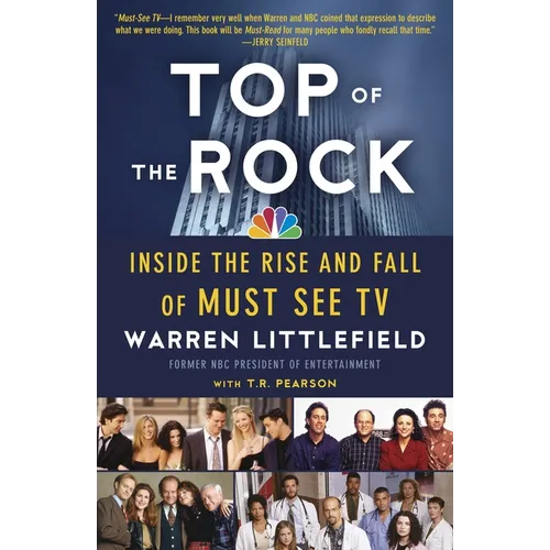 Top of the Rock: Inside the Rise and Fall of Must See TV - Paperback