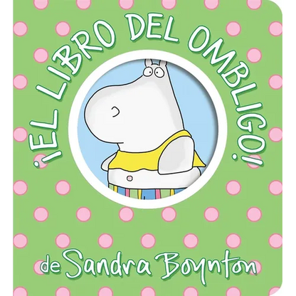 ¡El Libro del Ombligo! (Belly Button Book!) - Board Book