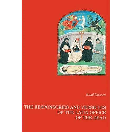 The responsories and versicles of the latin office of the dead - Hardcover