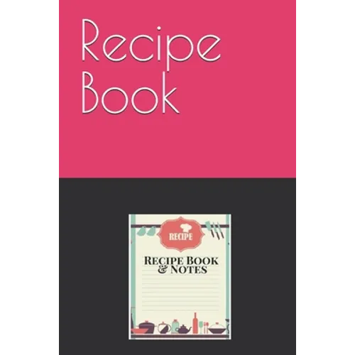Recipe Book: Recipe List - 200 pages, 1 recipe per page, 6x9 - Paperback