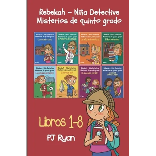 Rebekah - Niña detective: Misterios de quinto grado libros 1-8 - Paperback