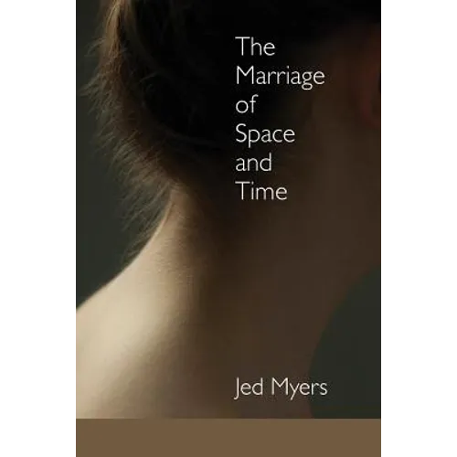 The Marriage of Space and Time - Paperback