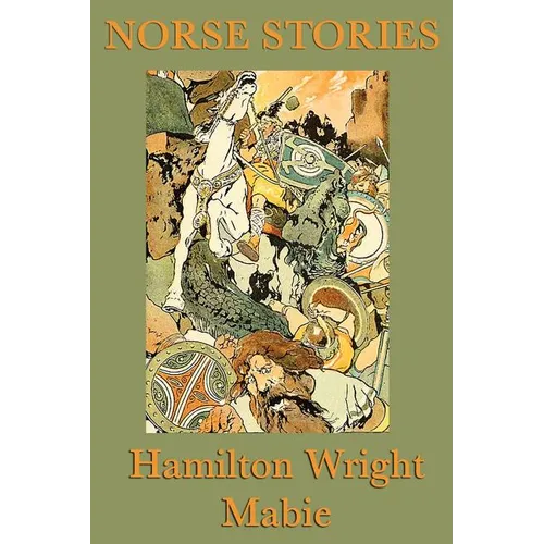 Norse Stories: Classic Retellings of Norse Myths from the Eddas - Paperback