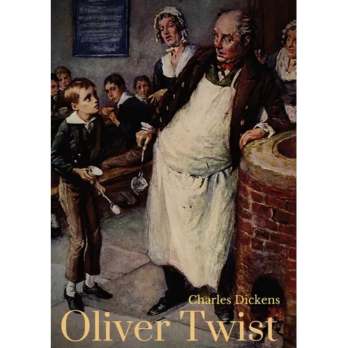 Oliver Twist: The Charles Dickens's second novel centered on orphan Oliver Twist, born in a workhouse and sold into apprenticeship with an undertaker. - Paperback