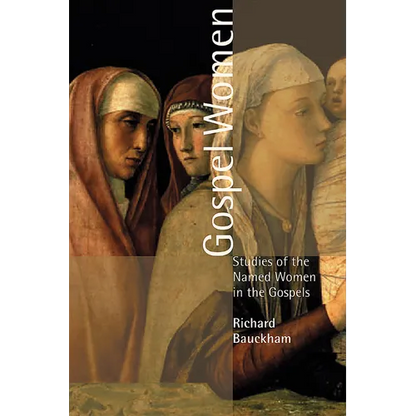Gospel Women: Studies of the Named Women in the Gospels - Paperback