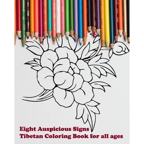 Eight Auspicious Signs Tibetan Coloring Book for all ages: Illustrations with description - Paperback