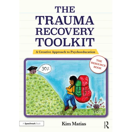 The Trauma Recovery Toolkit: The Resource Book: A Creative Approach to Psychoeducation - Paperback