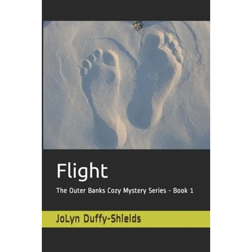 Flight: The Outer Banks Cozy Mystery Series - Book 1 - Paperback