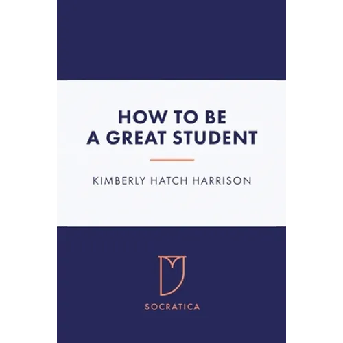 How to Be a Great Student - Paperback