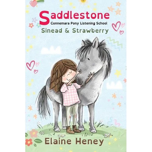Saddlestone Connemara Pony Listening School Sinead and Strawberry - Dyslexia Friendly - Paperback
