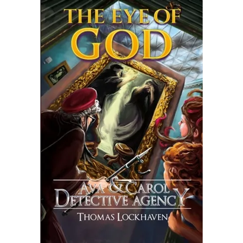 The Eye of God (Book 5): Ava & Carol Detective Agency - Paperback