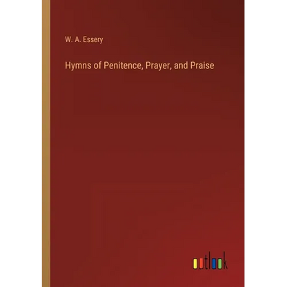 Hymns of Penitence, Prayer, and Praise - Paperback