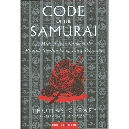 The Code of the Samurai: A Modern Translation of the Bushido Shoshinshu of Taira Shigesuke - Hardcover