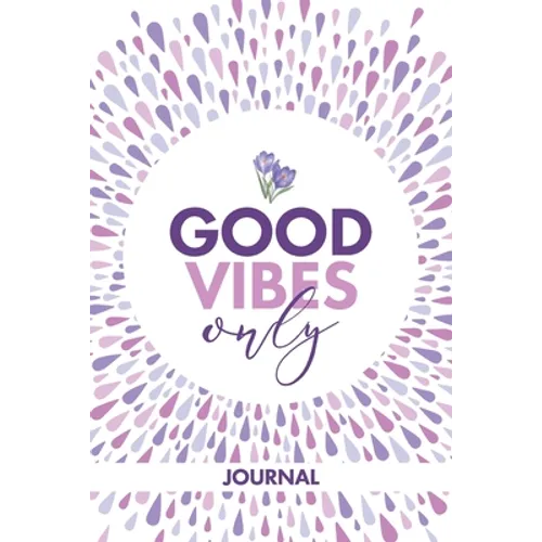Good Vibes Only Journal - Paperback