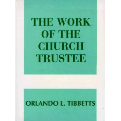 The Work of the Church Trustee - Paperback
