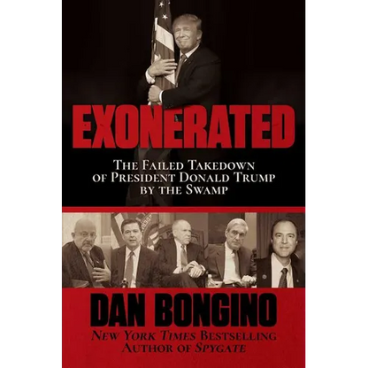 Exonerated: The Failed Takedown of President Donald Trump by the Swamp - Hardcover