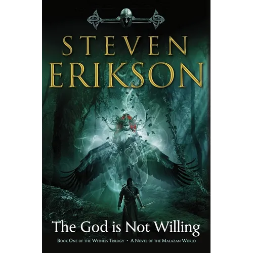 The God Is Not Willing: The First Tale of Witness: A Novel of the Malazan World - Paperback